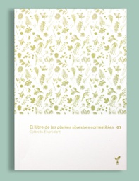 [1811702223] LLIBRE DE LES PLANTES SILVESTRES COMESTIBLES 03